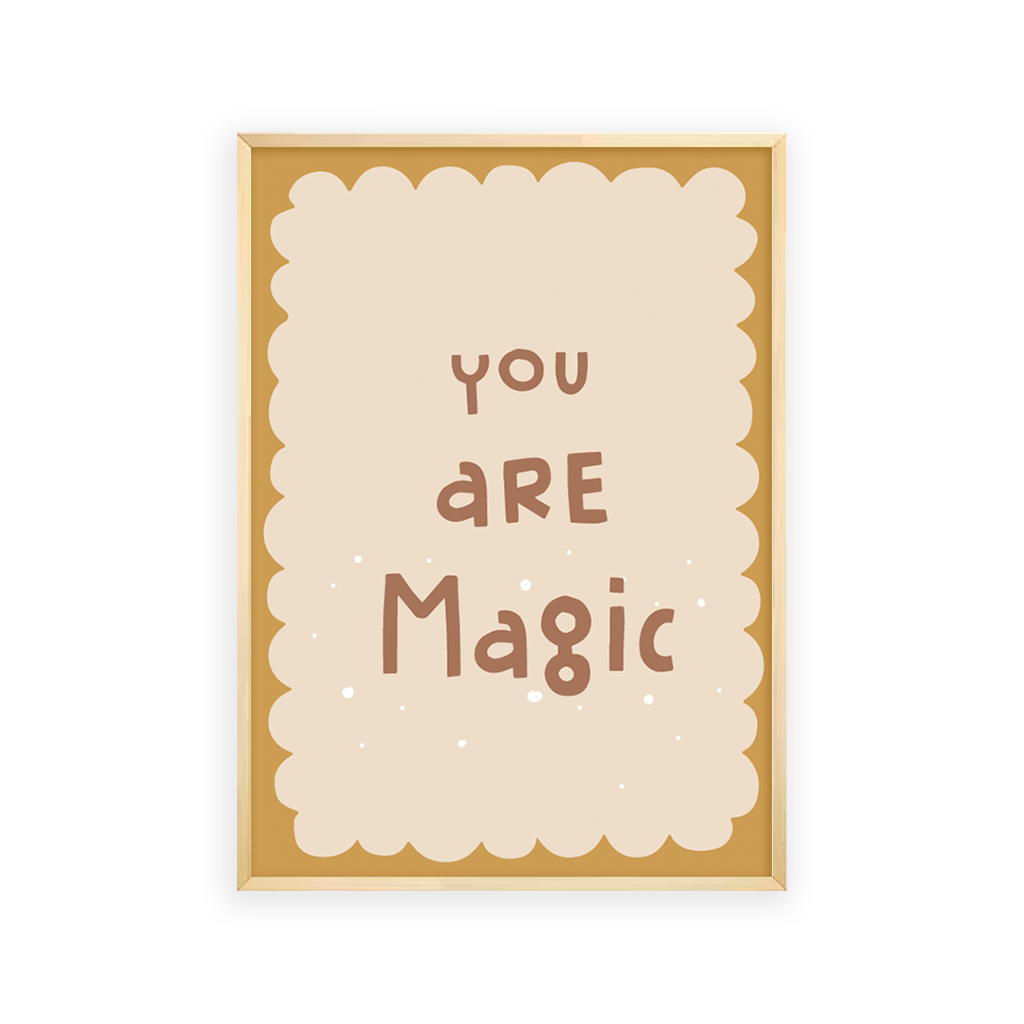 You are magic Wall Art