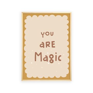 You are magic Wall Art