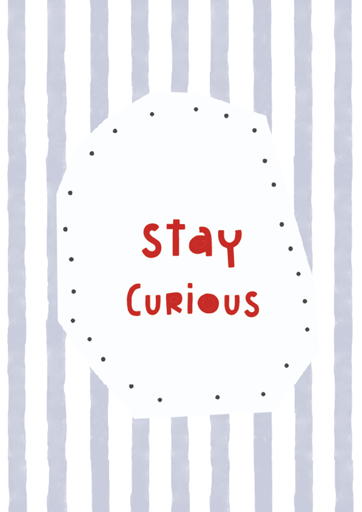 Stay Curious Wall Art