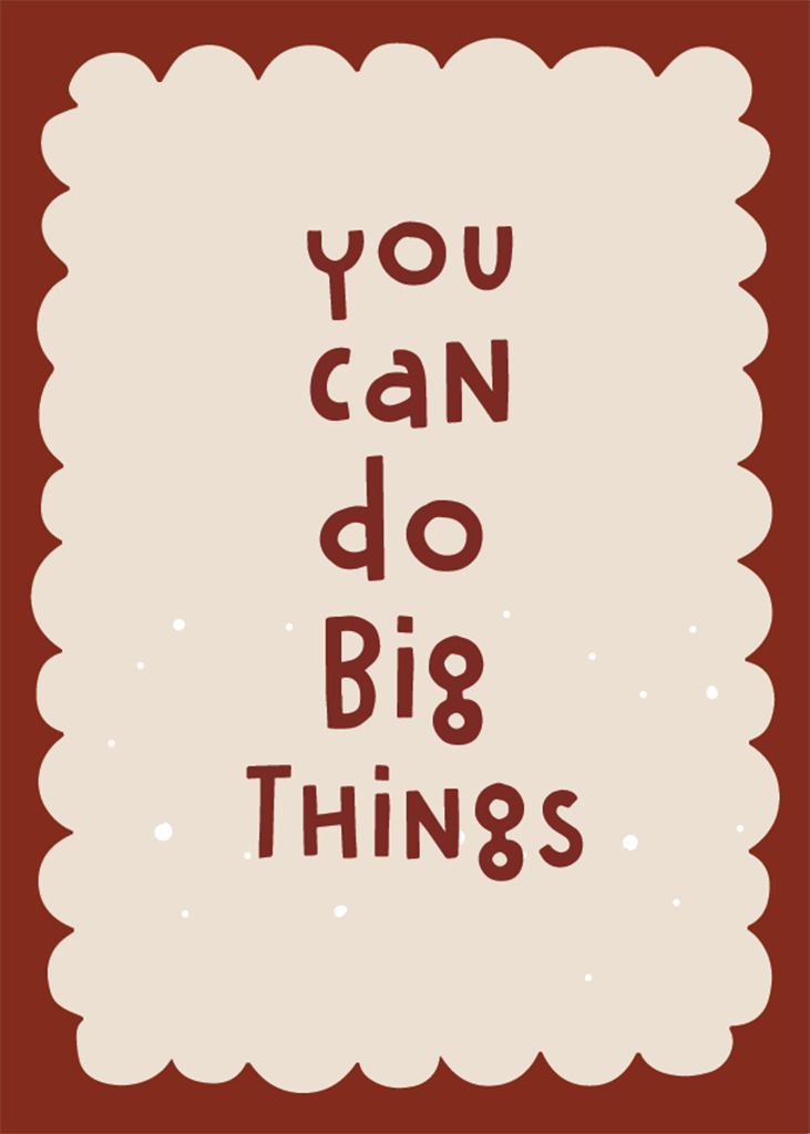 You can do big things Wall Art